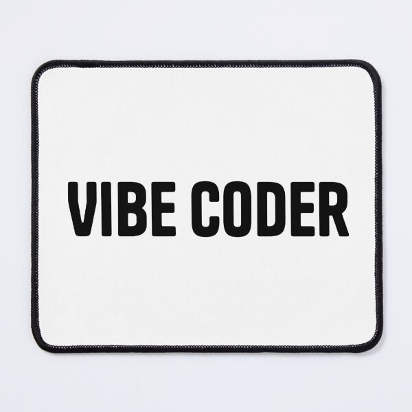 Item preview, Vibe Coder - Tech Meme designed and sold by sagepixel.
