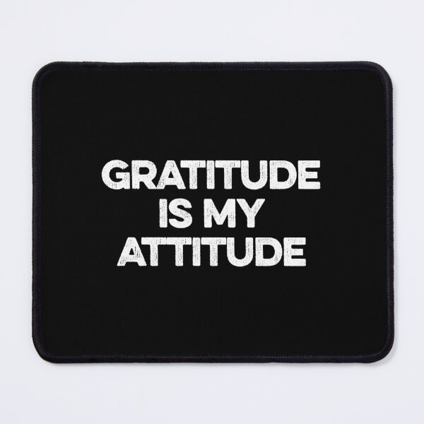 Item preview, Gratitude is my Attitude - Positive Motivational Message designed and sold by wulanivtiany.