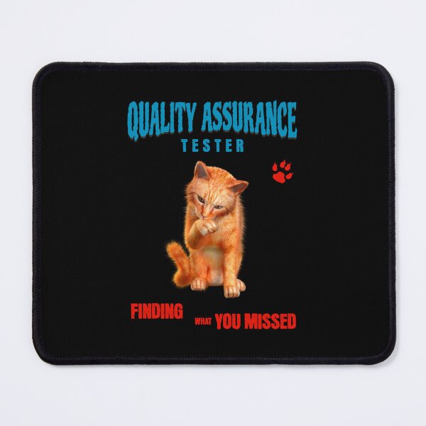 Item preview, QA Tester Cat Humor designed and sold by Vac1.