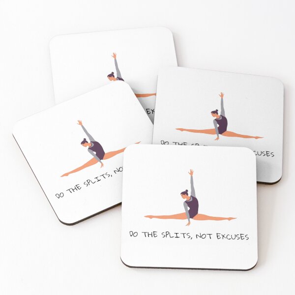 Item preview, Do the splits, not excuses - Stretching, Gymnastics Art designed and sold by Stellar Motion by Kornelia.