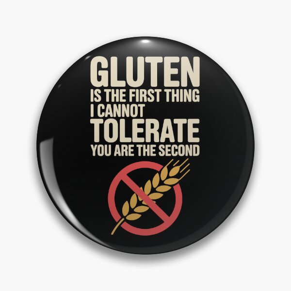 Item preview, Gluten is the first thing I cannot tolerate designed and sold by jkrphoto.