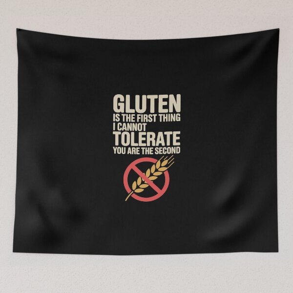 Item preview, Gluten is the first thing I cannot tolerate designed and sold by jkrphoto.