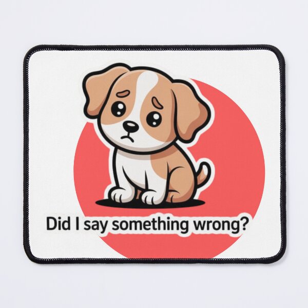 Item preview, Worried Dog Meme Sticker – "Did I Say Something Wrong?" designed and sold by XNeoGraphix.