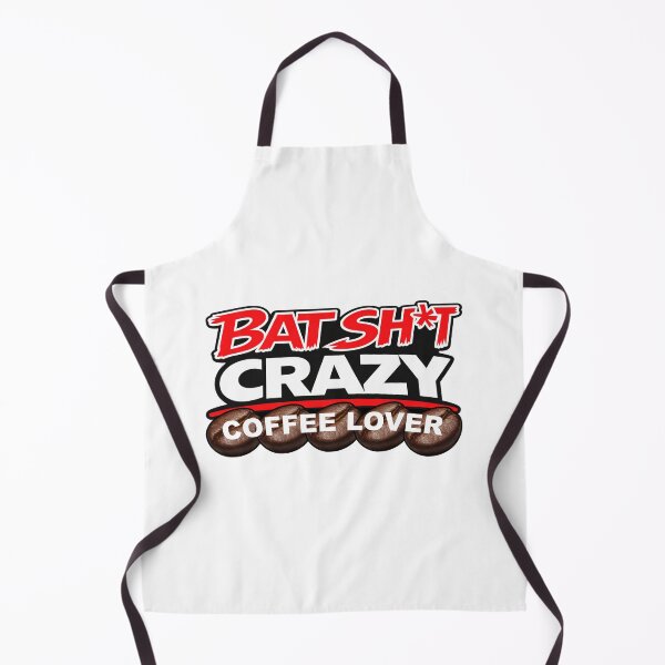 Item preview, Batshit Crazy Coffee Lover With Large Coffee Beans designed and sold by BSCI Designs.
