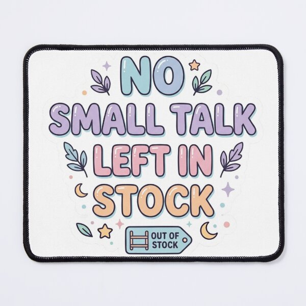 Item preview, No Small Talk Left In Stock Funny Introvert Sticker designed and sold by CutePlix.