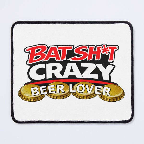 Item preview, BATSHIT CRAZY BEER LOVER WITH BOTTLE CAPS designed and sold by BSCI Designs.