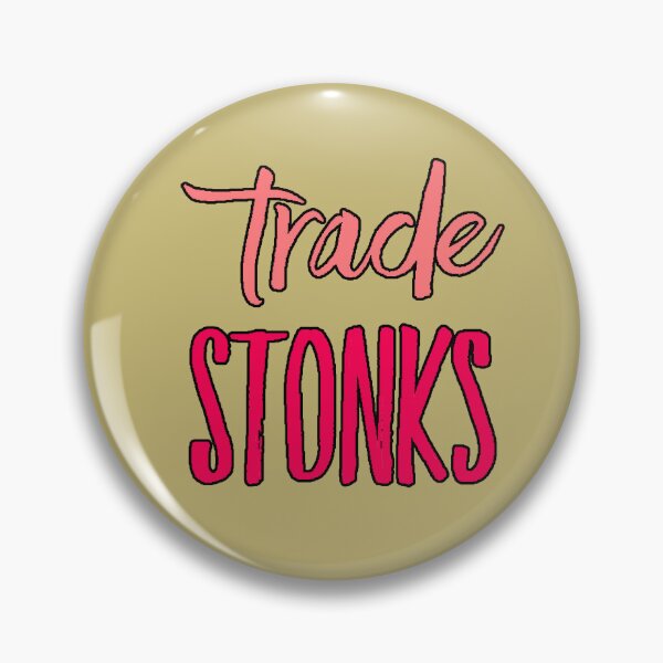 Item preview, Trade Stonks Phrase Meme Finance Humor Trading Crypto Stock Market Design designed and sold by AstronautMerch.