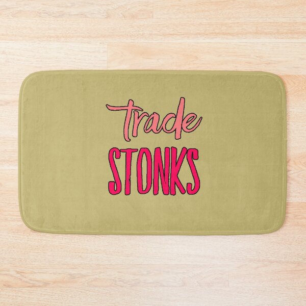 Item preview, Trade Stonks Phrase Meme Finance Humor Trading Crypto Stock Market Design designed and sold by AstronautMerch.