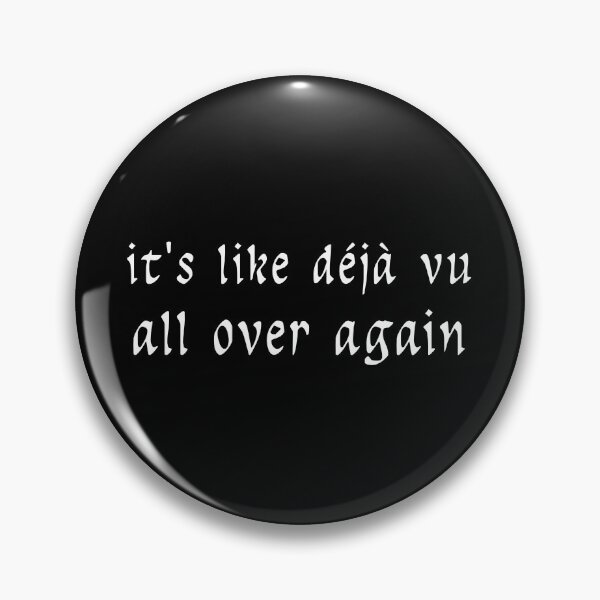 Item preview, it's like deja vu all over again designed and sold by bravoalpha.