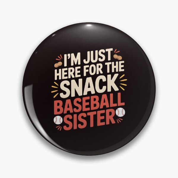 Item preview, I`m Just Here For The Snack Baseball Sister – Baseball Game Day Baseball Lover designed and sold by Redgiant87x.