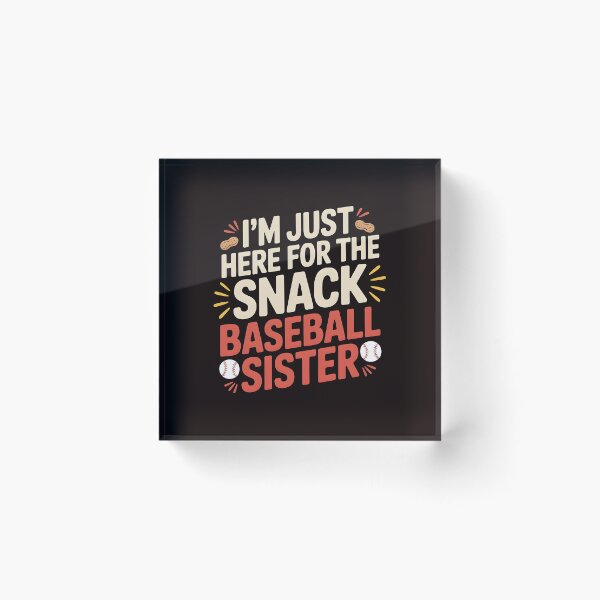 Item preview, I`m Just Here For The Snack Baseball Sister – Baseball Game Day Baseball Lover designed and sold by Redgiant87x.