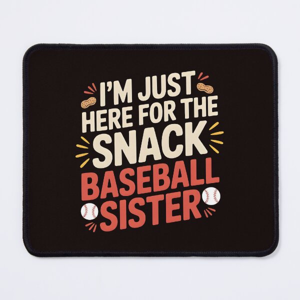 Item preview, I`m Just Here For The Snack Baseball Sister – Baseball Game Day Baseball Lover designed and sold by Redgiant87x.