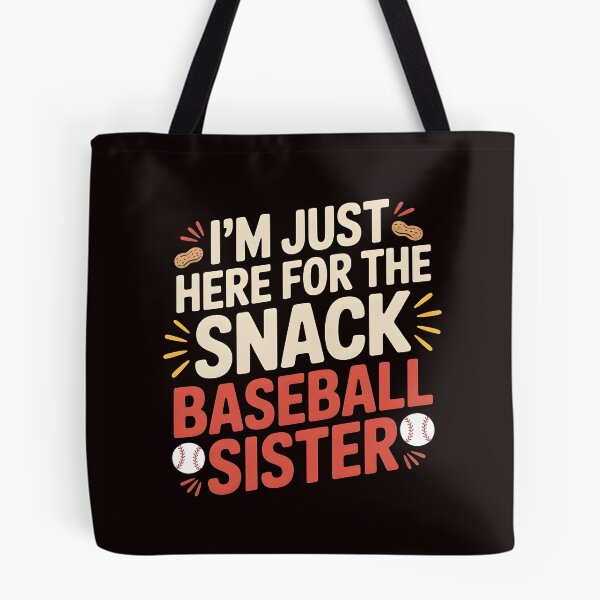 Item preview, I`m Just Here For The Snack Baseball Sister – Baseball Game Day Baseball Lover designed and sold by Redgiant87x.