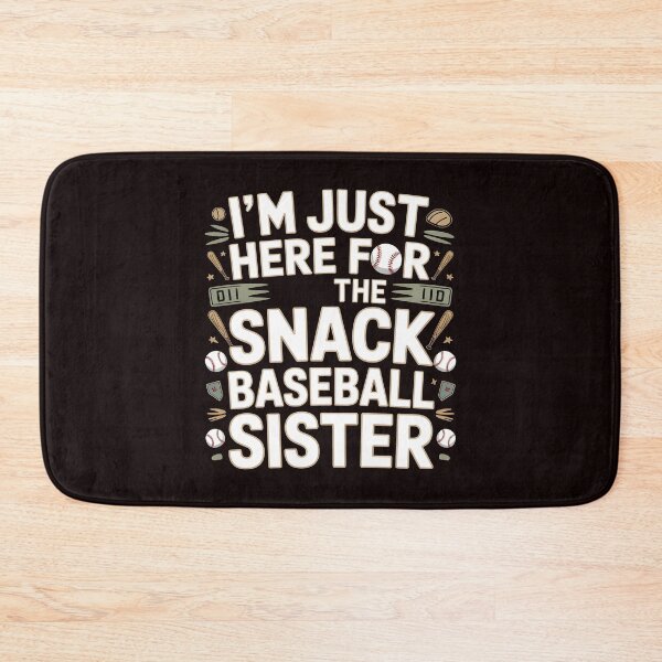 Item preview, I`m Just Here For The Snack Baseball Sister – Funny Baseball Sister Game Day designed and sold by Redgiant87x.