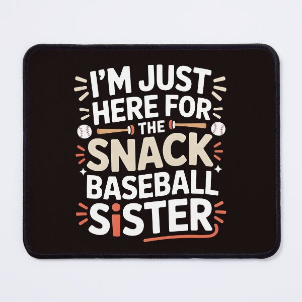 Item preview, I`m Just Here For The Snack Baseball Sister – Baseball Lover Sister Humor designed and sold by Redgiant87x.