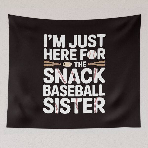 Item preview, I`m Just Here For The Snack Baseball Sister – Baseball League Game Day Humor designed and sold by Redgiant87x.