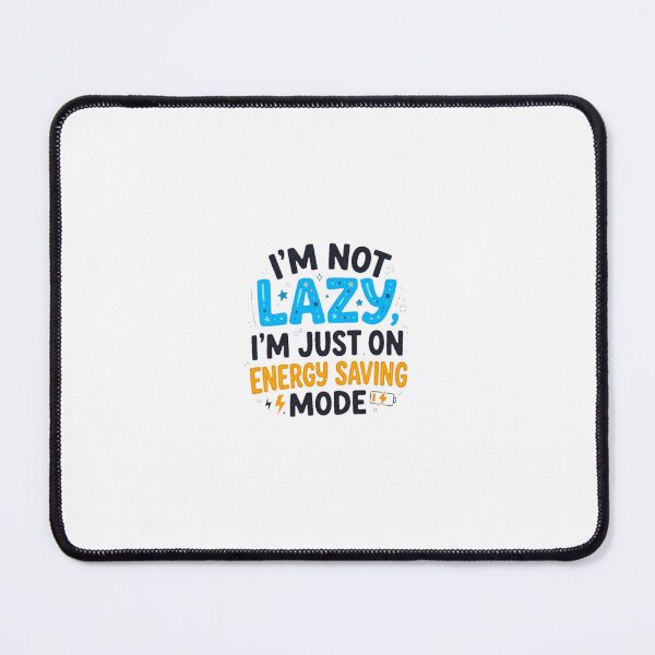 Item preview, Funny Energy Saving Mode Quote Typography Art designed and sold by MahaMonner.