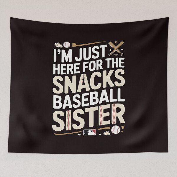 Item preview, I`m Just Here For The Snack Baseball Sister – Funny Baseball Game Day Quote designed and sold by Redgiant87x.