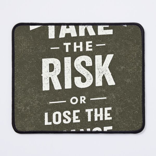 Item preview, Take the Risk Quote designed and sold by tilenor.