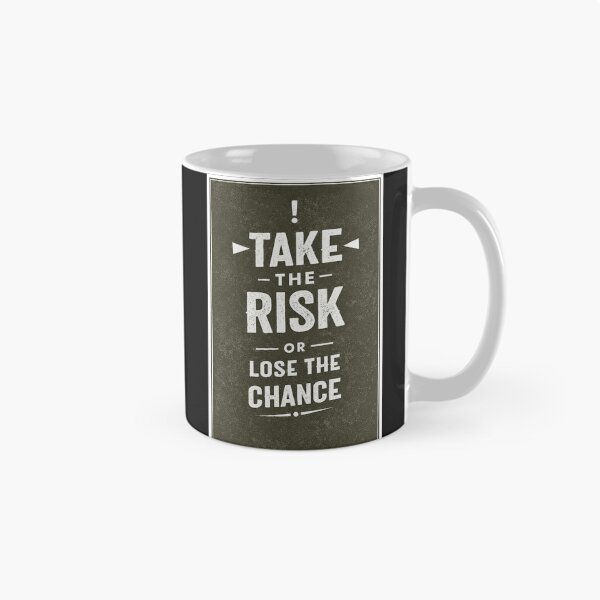 Item preview, Take the Risk Quote designed and sold by tilenor.