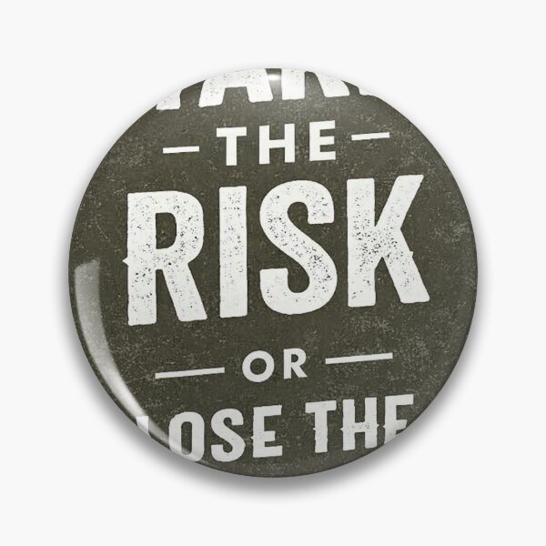 Item preview, Take the Risk Quote designed and sold by tilenor.