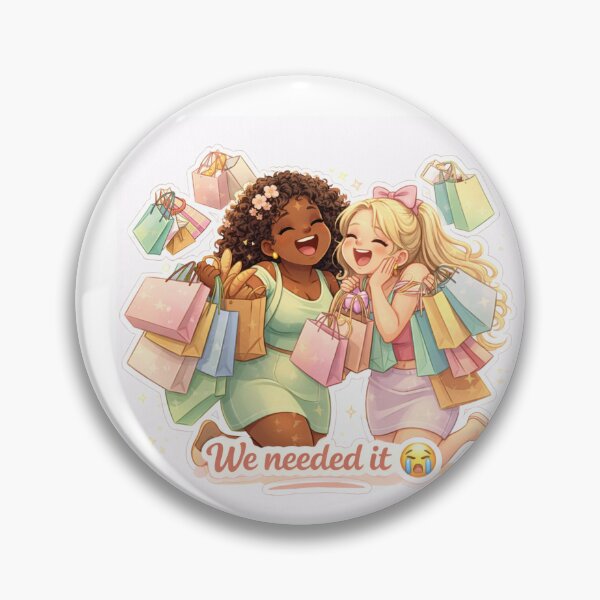 Item preview, We Needed It ? | Funny Shopping Best Friends Illustration | Cute BFF Retail Therapy Aesthetic designed and sold by PrincSaraStudio.