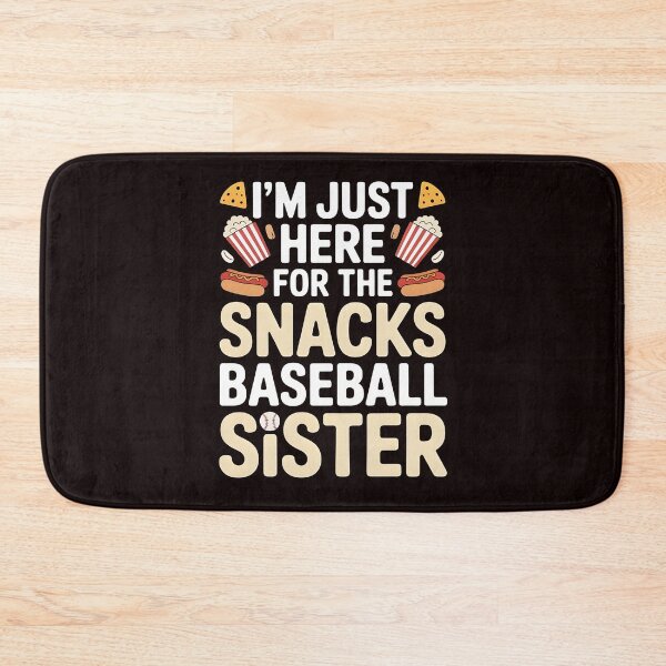 Item preview, I`m Just Here For The Snack Baseball Sister – Baseball Lover Sister Quote designed and sold by Redgiant87x.
