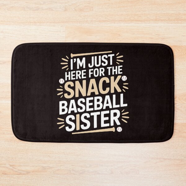 Item preview, I`m Just Here For The Snack Baseball Sister – Baseball Sister Snack Humor designed and sold by Redgiant87x.