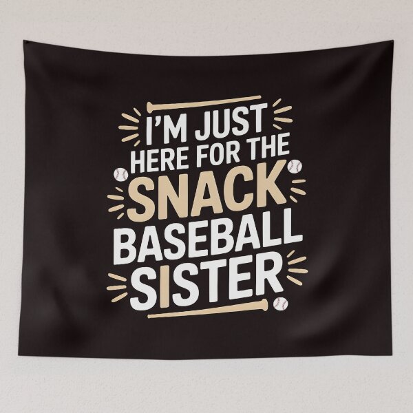 Item preview, I`m Just Here For The Snack Baseball Sister – Baseball Sister Snack Humor designed and sold by Redgiant87x.