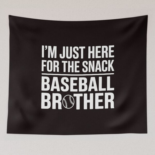 Item preview, I`m Just Here For The Snack Baseball Brother – Baseball Game Day Baseball Lover designed and sold by Redgiant87x.