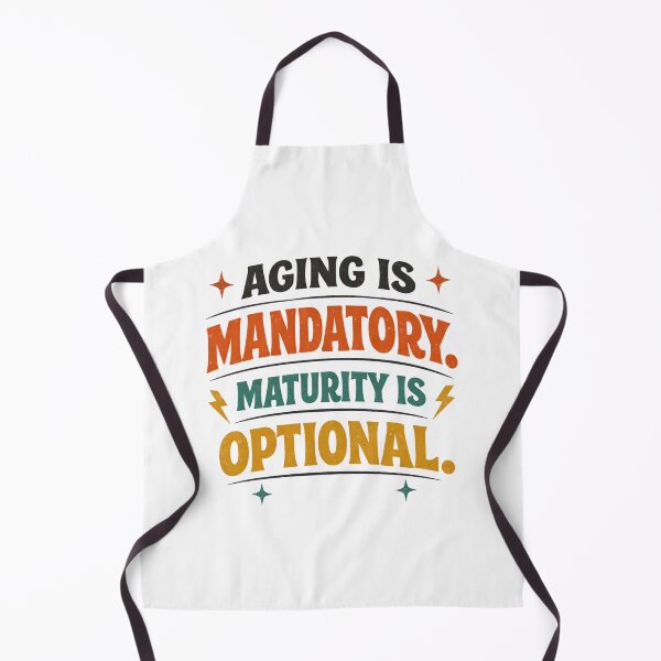 Item preview, Aging Is Mandatory, Maturity Is Optional – Funny Birthday Humor Quote Design designed and sold by rushaib.