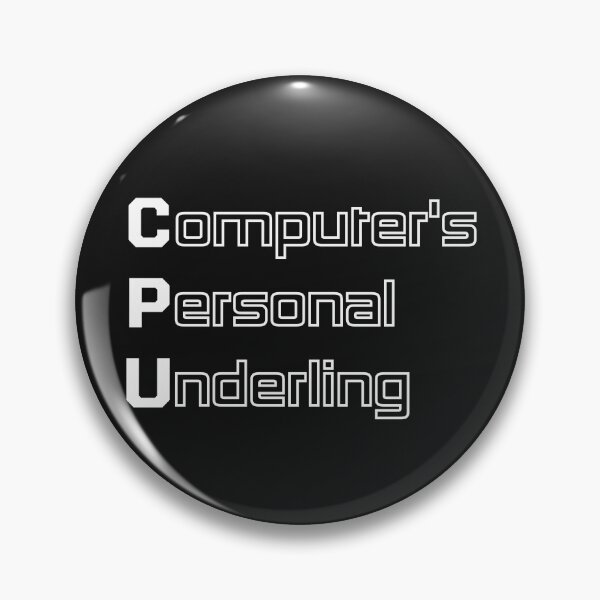 Item preview, Funny CPU Computer Engineering Acronym Pun designed and sold by ThePungineer.
