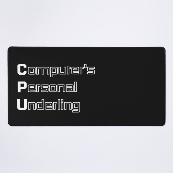 Item preview, Funny CPU Computer Engineering Acronym Pun designed and sold by ThePungineer.