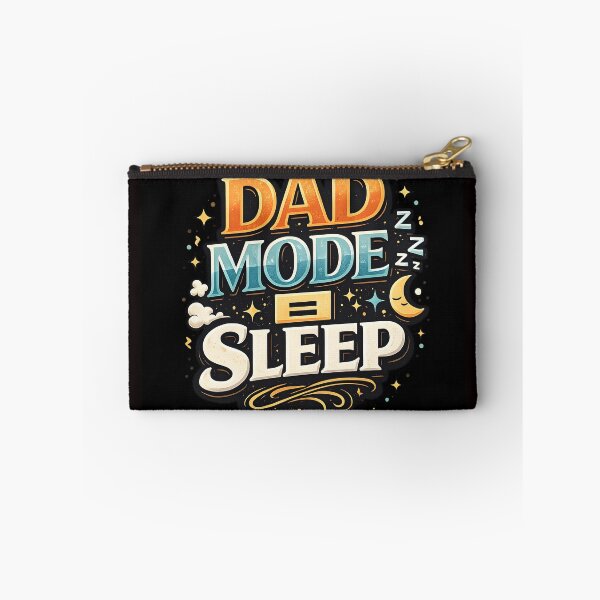 Item preview, DAD MODE = SLEEP designed and sold by debbiedwarika.