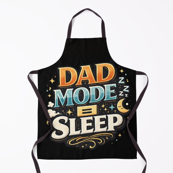 Item preview, DAD MODE = SLEEP designed and sold by debbiedwarika.