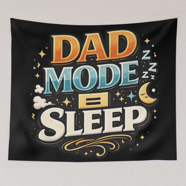 Item preview, DAD MODE = SLEEP designed and sold by debbiedwarika.