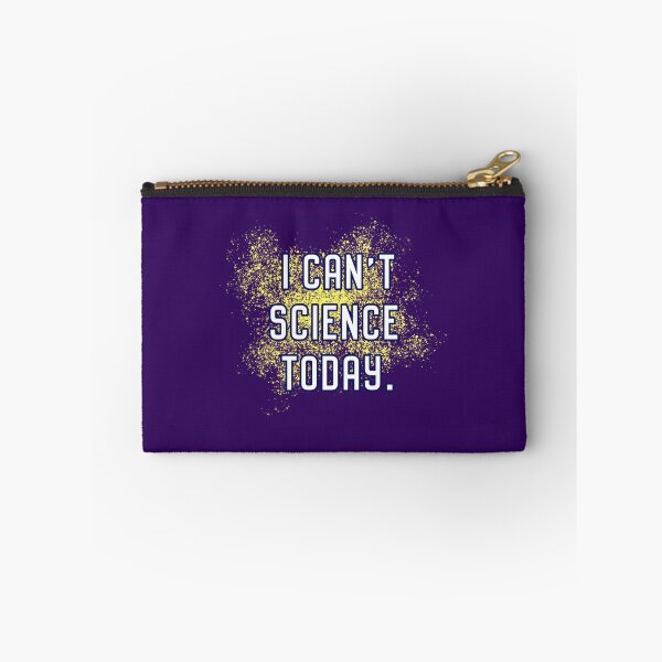 Item preview, I Can't Science Today designed and sold by Normbot2000.