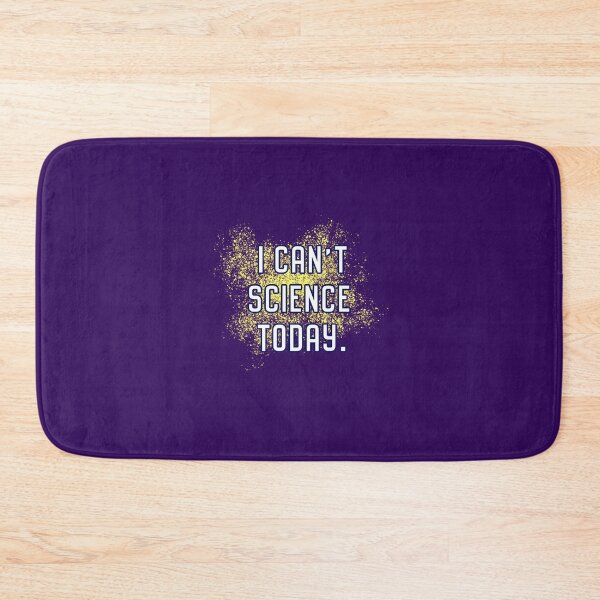 Item preview, I Can't Science Today designed and sold by Normbot2000.