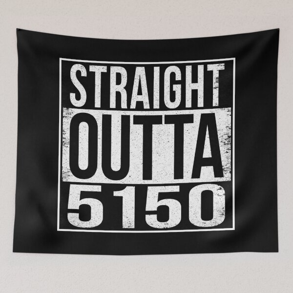 Item preview, STRAIGHT OUTTA 5150 designed and sold by Bruiserstang.