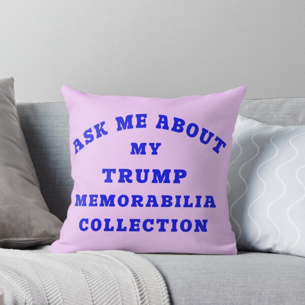 Item preview, Ask My About My Trump Memorabilia Collection designed and sold by DigitalandPhoto.
