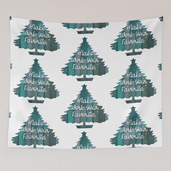 Item preview, Make Work Your Favorite Tree designed and sold by Normbot2000.
