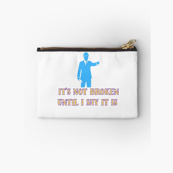 Item preview, It’s Not Broken Until I Say It Is – Funny Sarcastic Quote Design | Humor, Attitude, Bold Statement Graphic designed and sold by Anasalseady.