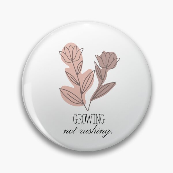 Item preview, Growing, not rushing. designed and sold by SilkandScriptStudio.