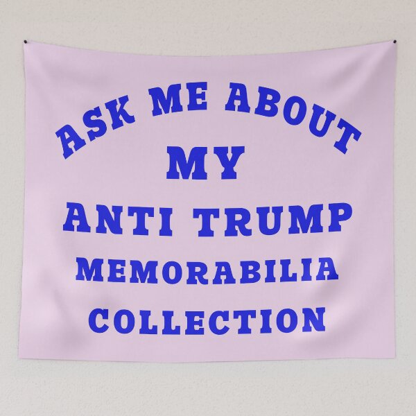 Item preview, Ask My About My Anti Trump Memorabilia Collection designed and sold by DigitalandPhoto.