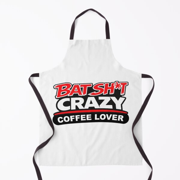 Item preview, Batshit Crazy Coffee Lover designed and sold by BSCI Designs.