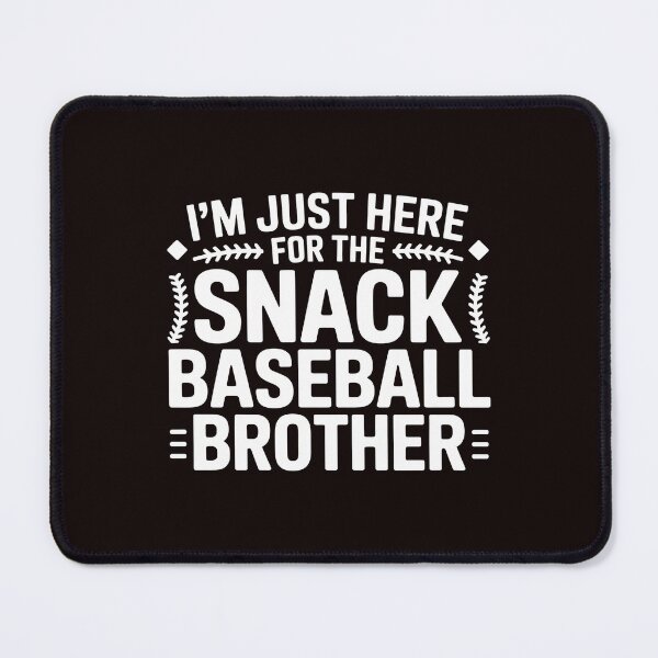Item preview, I`m Just Here For The Snack Baseball Brother – Baseball Lover Brother Humor designed and sold by Redgiant87x.