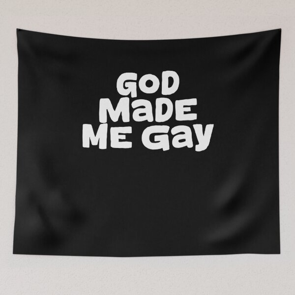 Item preview, God Made Me Gay designed and sold by BritySpear.