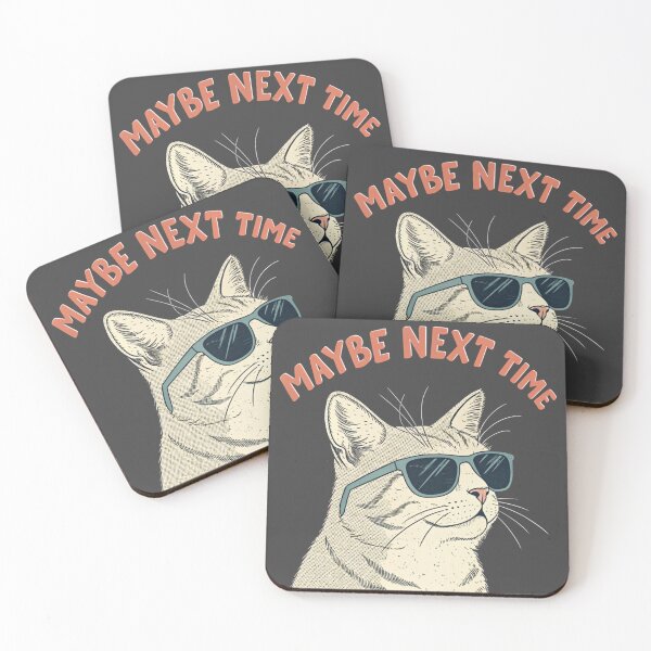 Item preview, Maybe Next Time Cat – Not Right Now designed and sold by Artiviose.