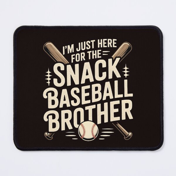 Item preview, I`m Just Here For The Snack Baseball Brother – Funny Baseball Game Day Quote designed and sold by Redgiant87x.