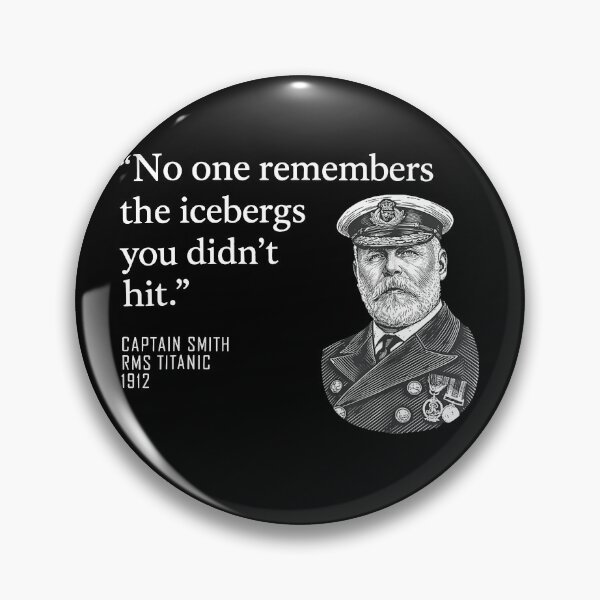 Item preview, No One Remembers The Icebergs You Didn't Hit designed and sold by culturecute.